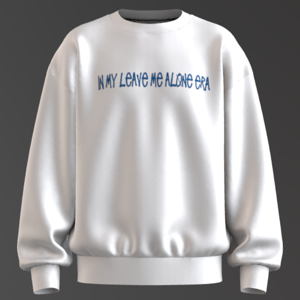 "In My Leave Me Alone Era" Embroidered Crewneck – Setting Boundaries in Style