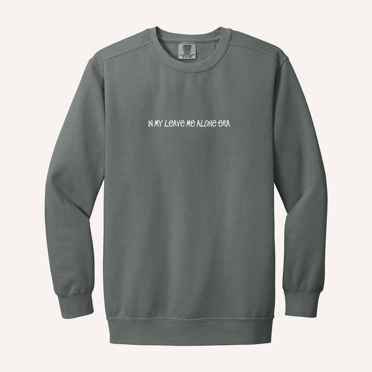 Leave Me Alone Era Embroidered Sweatshirt – Comfort Colors Crewneck in Grey