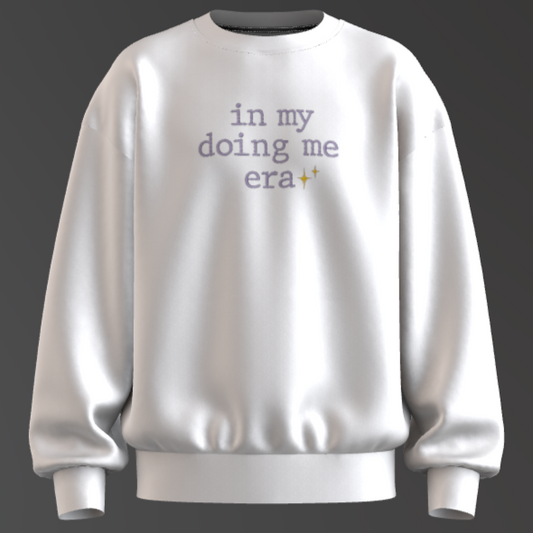 "In My Doing Me Era" Embroidered Crewneck – Confidence & Self-Love Sweatshirt