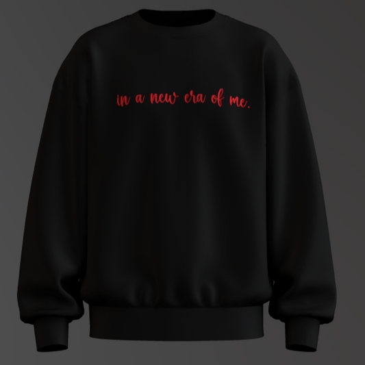 "In a New Era of Me" Embroidered Crewneck – Transformation & Growth Sweatshirt