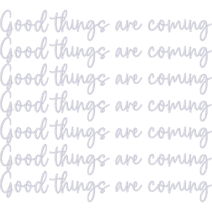 Good Things Are Coming machine embroidery stitch preview