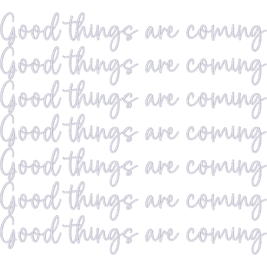 Good Things Are Coming machine embroidery stitch preview