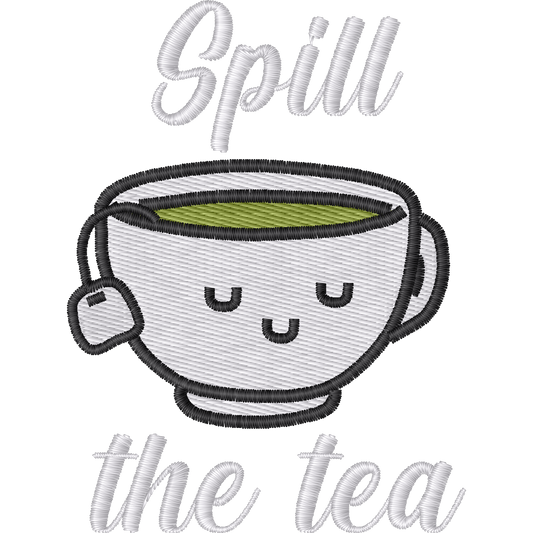 Spill the Tea Tea Solves Everything machine embroidery stitch preview