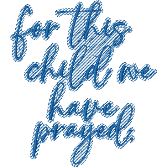 For This Child We Have Prayed machine embroidery stitch preview
