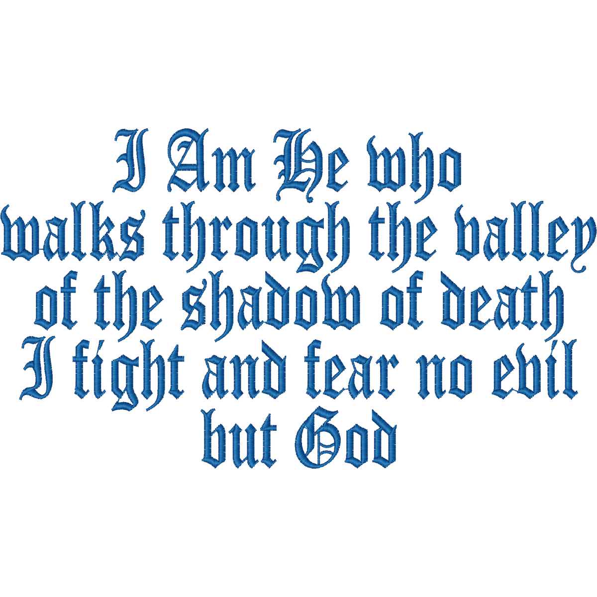 I Am He Who Walks Through the Valley Lettering machine embroidery stitch preview