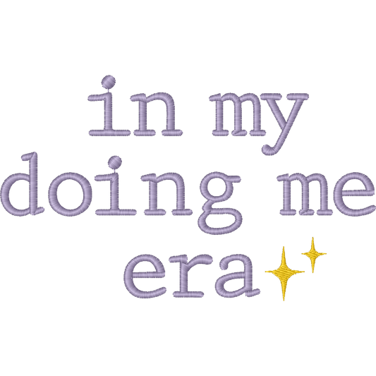 In My Doing Me Era machine embroidery stitch preview