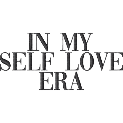 In My Self Love Era machine embroidery stitch preview