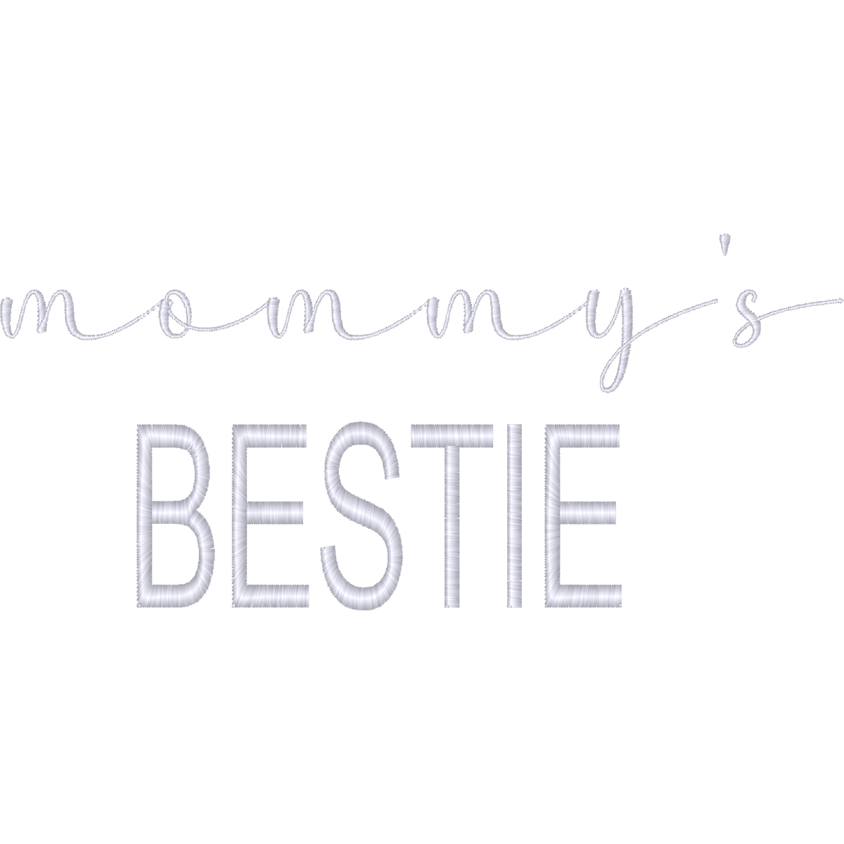 Mommys Bestie machine embroidery stitch preview