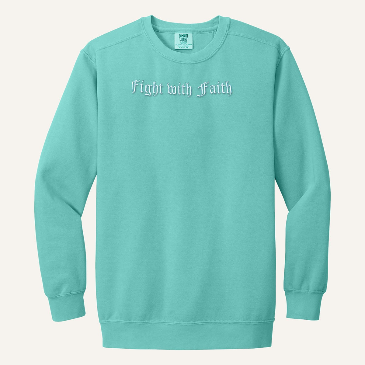Fight with Faith Embroidered Sweatshirt – Christian Crewneck – Comfort Colors Crewneck in Chalky Mint