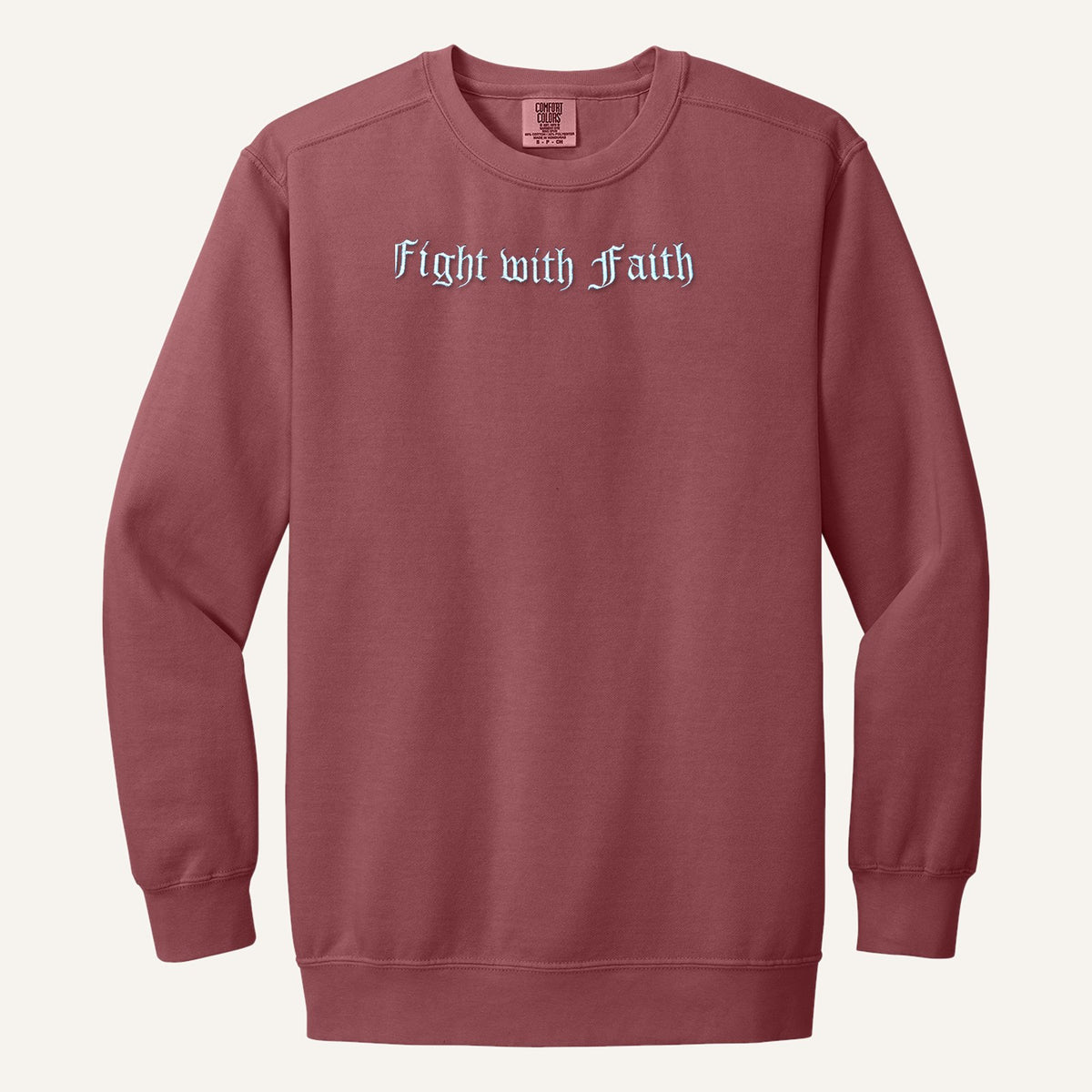 Fight with Faith Embroidered Sweatshirt – Christian Crewneck – Comfort Colors Crewneck in Crimson
