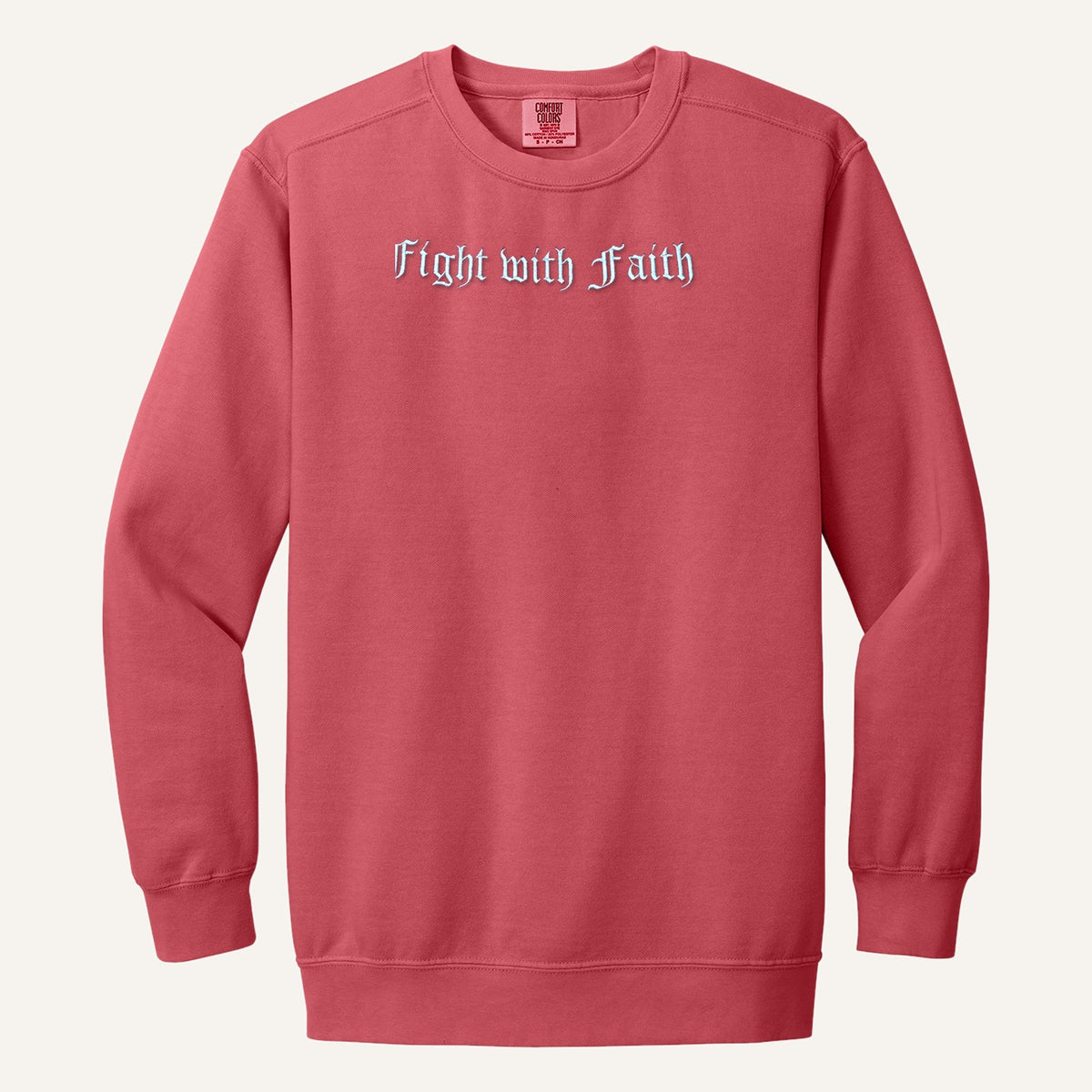 Fight with Faith Embroidered Sweatshirt – Christian Crewneck – Comfort Colors Crewneck in Watermelon