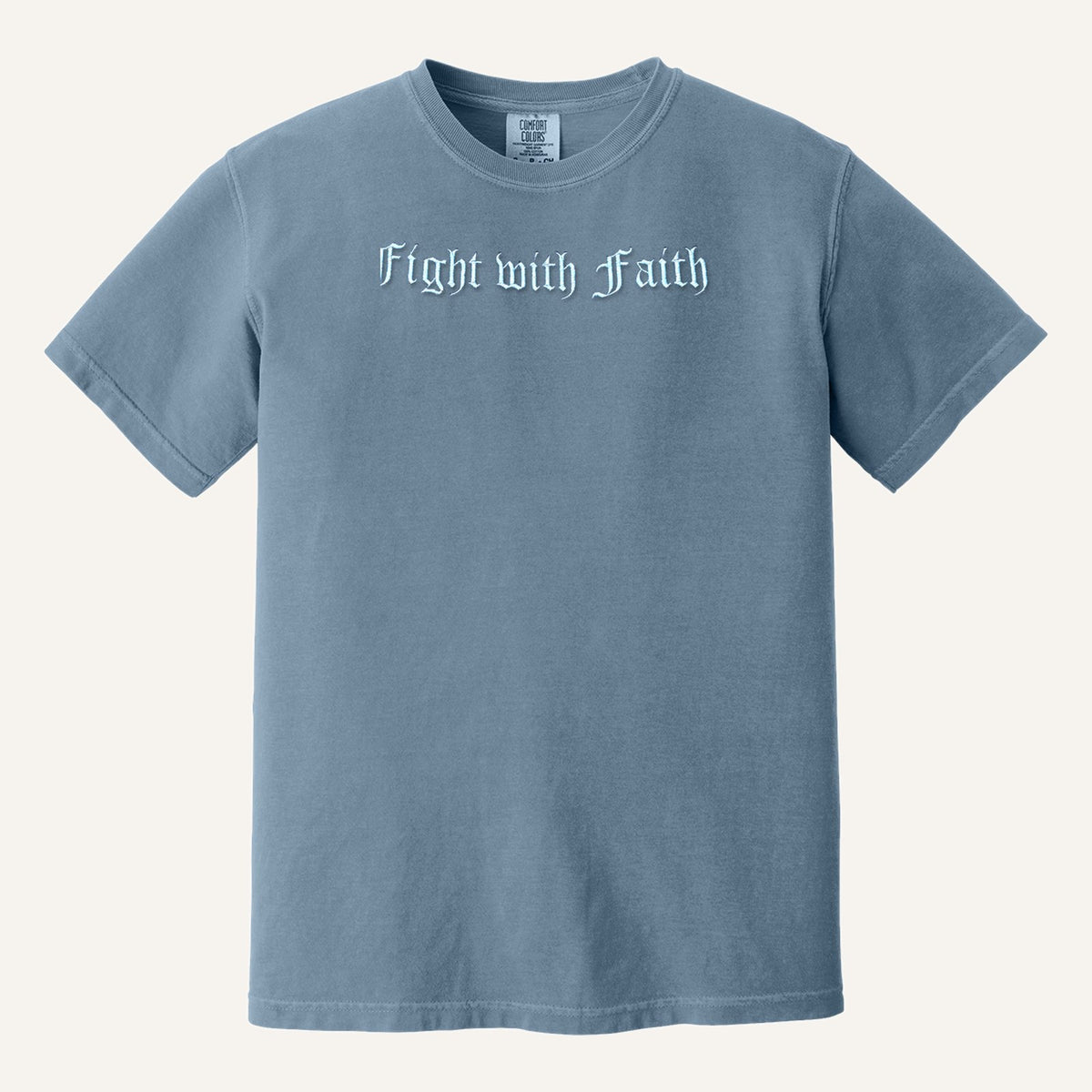 Fight with Faith Embroidered Sweatshirt – Christian Crewneck – Comfort Colors Tee in Blue Jean